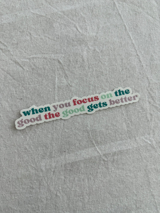 When You Focus On The Good Sticker
